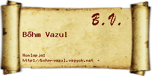 Bőhm Vazul névjegykártya